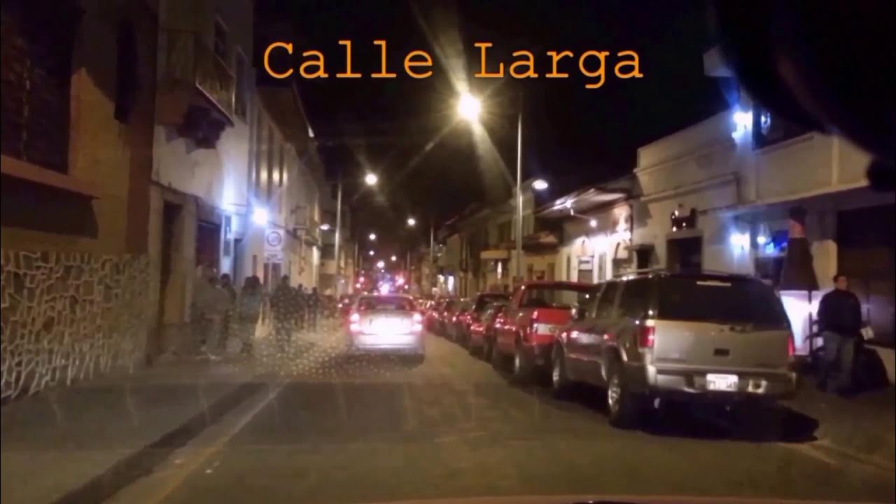 Calle Larga #Cuenca🎶De Parrandera Nocturna 🎶 - YouTube