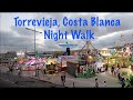 Torrevieja, Alicante, Costa Blanca, Spain. A Nighttime Walking Tour of the Promenade 29-06-21 🇪🇸