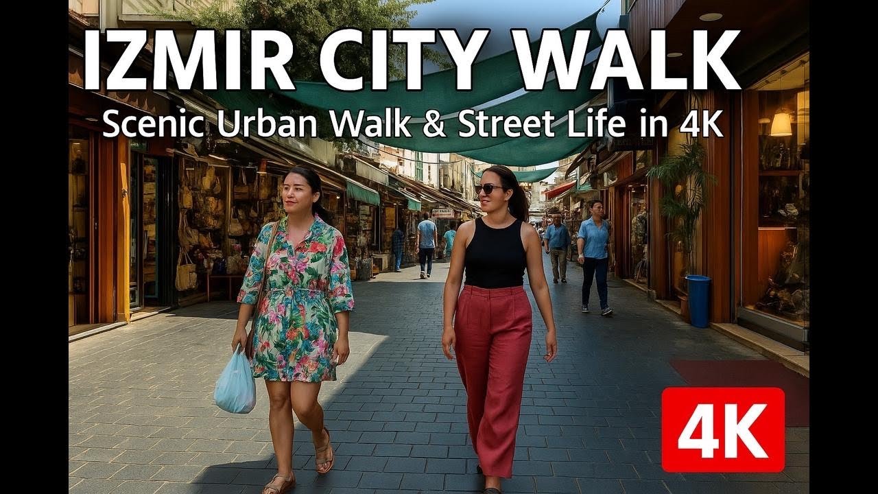 Izmir City Walk | Scenic Urban Walk & Street Life in 4K