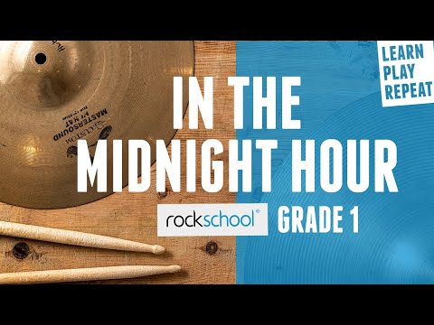 In The Midnight Hour Rockschool Drums Grade 1 2018