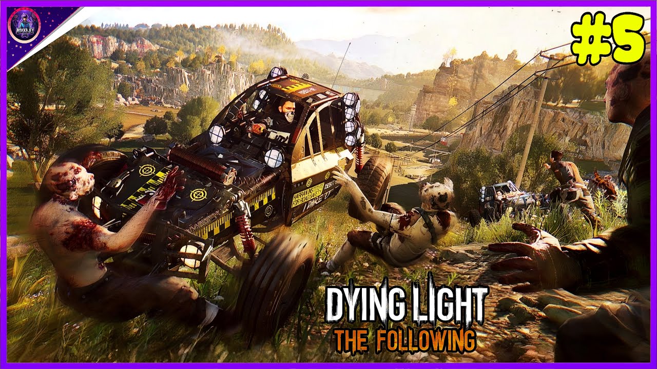 🔴Dying Light The Following | Part-5 | SURVIVE in a Zombie Apocalypse ...