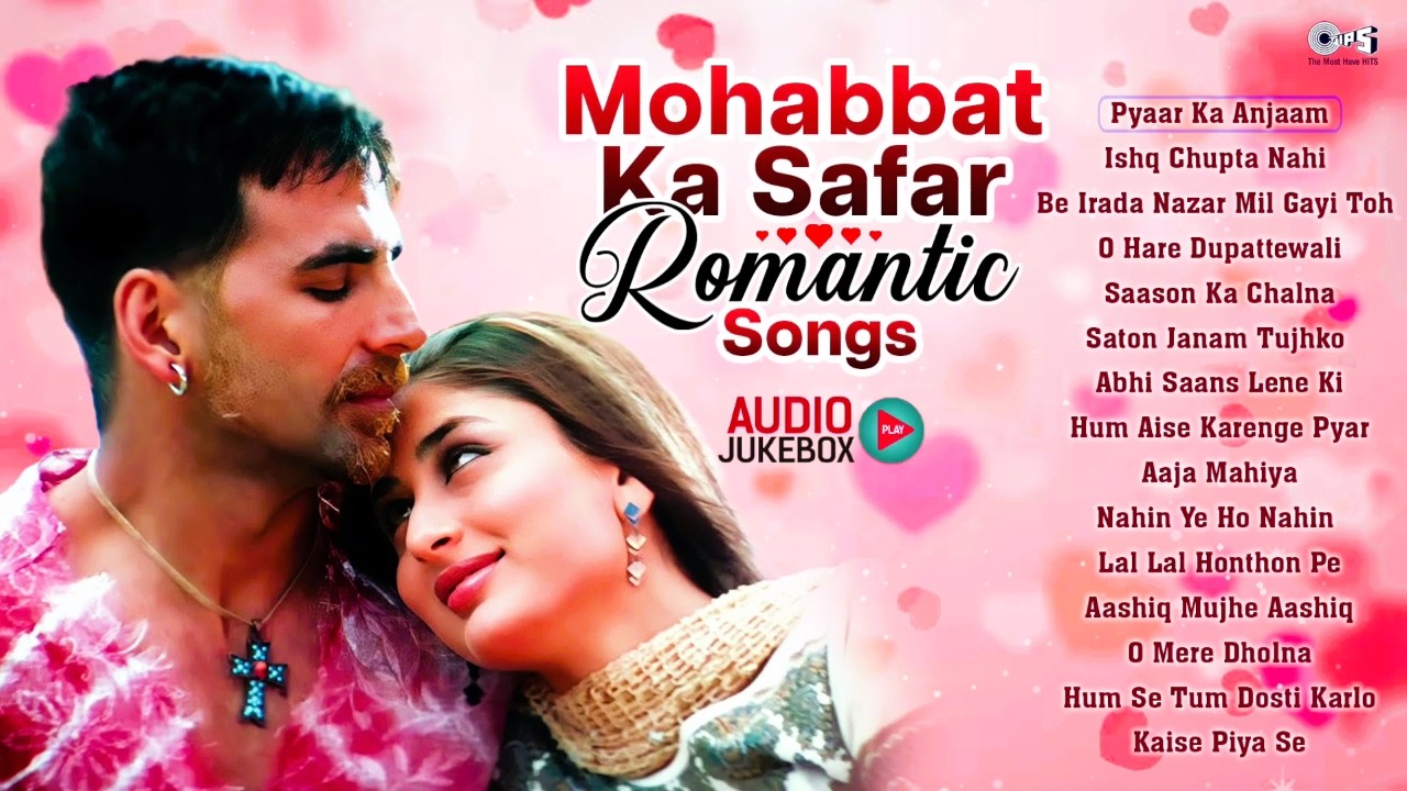 Mohabbat-Ka-Safar Romantic Songs | Audio Jukebox | Bollywood Hindi Songs | Love Songs Playlist