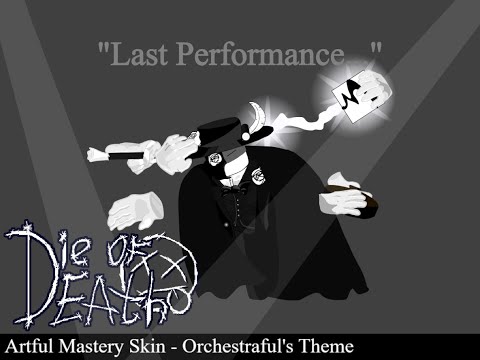 Artful S Mastery Roblox Die Of Death OST Orchestraful S Theme