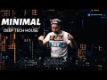 Minimal Deep Tech House Mix 2023  #7