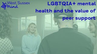 LGBTQIA+ mental health and the value of peer support | West Sussex Mind