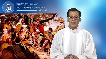 Thứ Tư tuần XIV Mùa Thường Niên A_Mt 10,1-7 – Lm Đaminh Trần Thật CSsR 12/07/2017