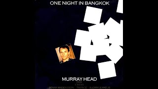 Murray Head ~ One Night In Bangkok/Chess Medley 1984 Disco Purrfection Version chords