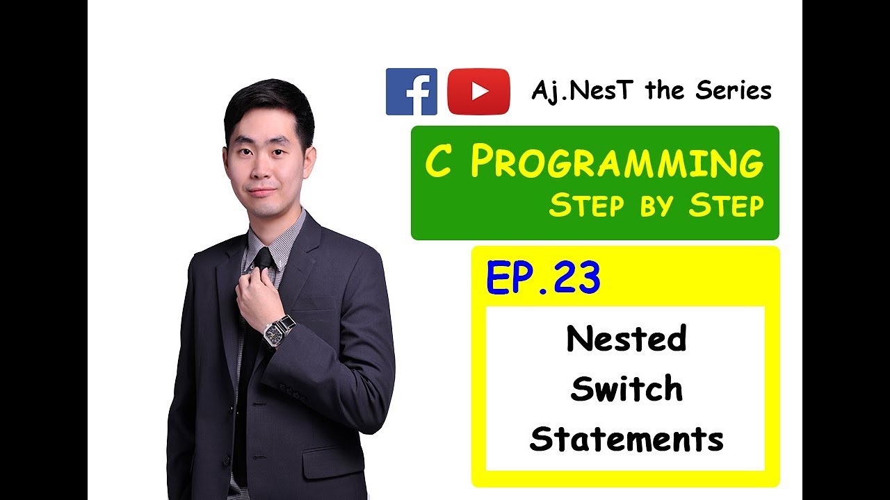 C Programming EP.23 - วิธีใช้คำสั่ง Nested Switch Statement การตัดสินใจ ...