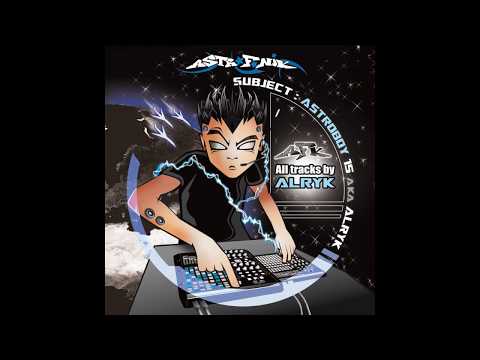 Alryk — ALRYK - Astroboy 15 (AstroFoniK Records)