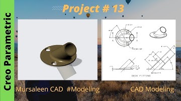 Basic  |  Tutorial  |  CAD  Modeling  |  Project 13   |  Design By  | Mursaleen  |  Creo Parametric