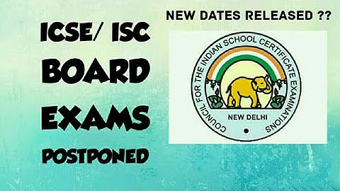 ICSE/ ISC Exams Postponed
