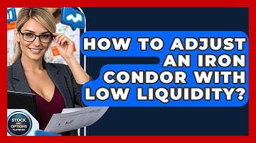 How To Adjust An Iron Condor With Low Liquidity? | Stock and Options Playbook