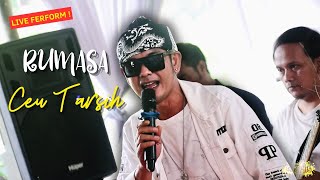 RUMASA - CEU TARSIH (LIVE FERFORM)