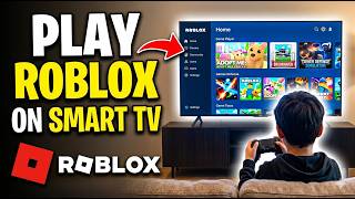 How to Play Roblox On A Smart TV - 2026 Full Guide