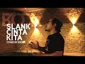 Slank  cinta kita   cover by ekoda