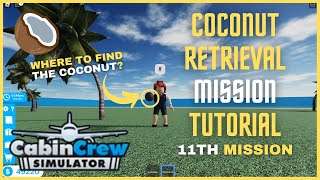 Coconut Retrieval Mission Tutorial in Cabin Crew Simulator | ROBLOX screenshot 4
