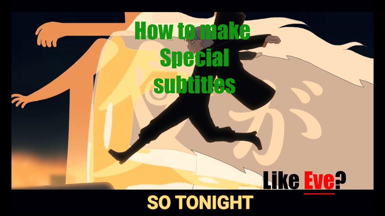 How to make subtitles like Eve || SPECIAL Subtitle Tutorial