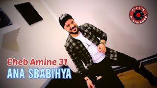 Cheb Amine 31 Ana Sbabi Hya Rai 2019