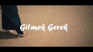 Gitmek Gerek I Arif Topal