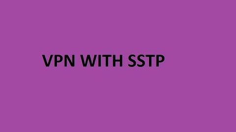 VPN WITH SSTP