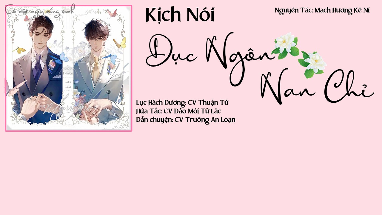 [VIETSUB] KỊCH NÓI - DỤC NGÔN NAN CHỈ - TẬP 7 - 8 - 9