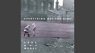 Vignette de la vidéo "Everything But The Girl - Ballad of the Times (2012 Remaster)"