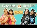 Tv series vs real life  ft mymissanand  shruti arjun anand