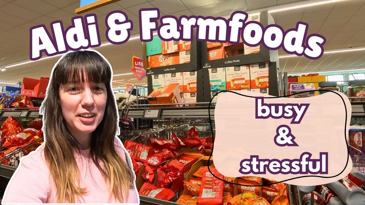 Aldi & Farmfoods Weekly Grocery Shopping on a Budget