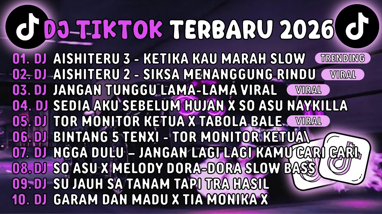 DJ TIKTOK TERBARU 2026🎵DJ AISHITERU 3 - KETIKA KAU MARAH SLOW🎵DJ AISHITERU 2- SIKSA MENANGGUNG RINDU