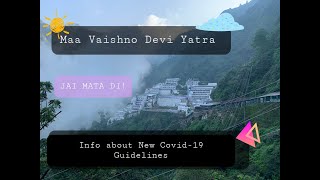 Mata Vaishno Devi Yatra  New Covid19 Guidelines  August 2021   Episode1  Katra Station covid