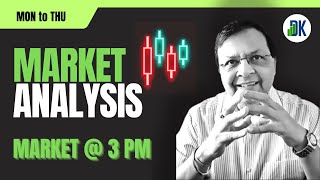 New High: Nifty &amp; Bank Nifty Today at 3 PM Market | D K Sinha&#39;s Analysis