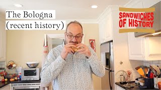 The Bologna Recent History On Sandwiches Of History