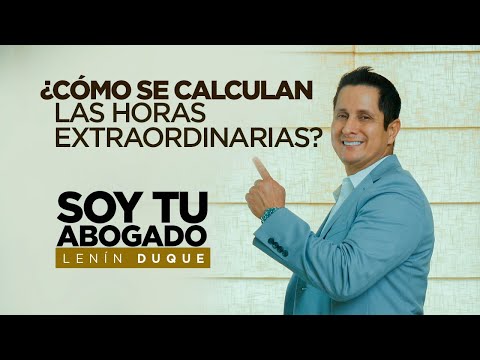 Cómo se calculan las horas extraordinarias?