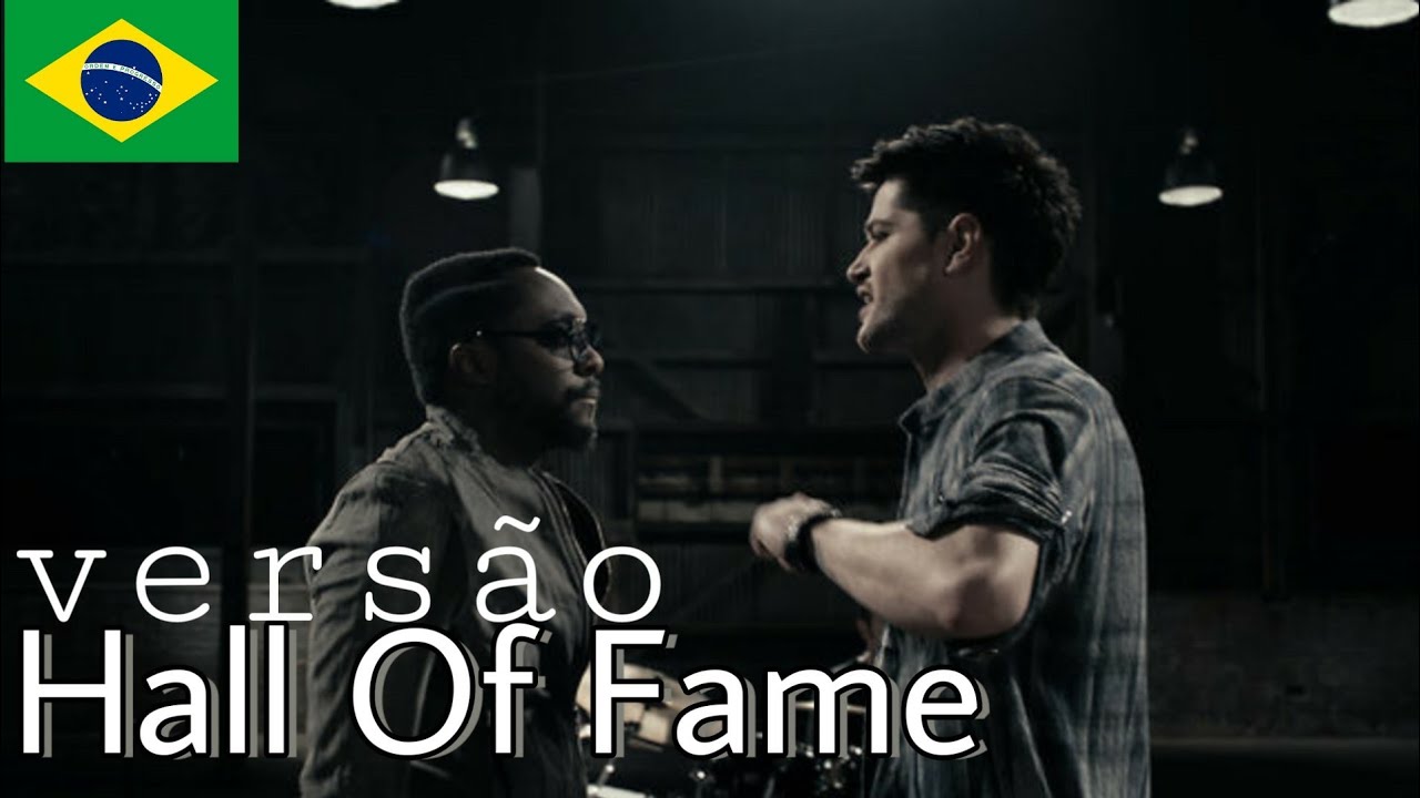 The Script ft. Will.I.Am - Hall Of Fame (Tradução/Versão em Português) BONJUH