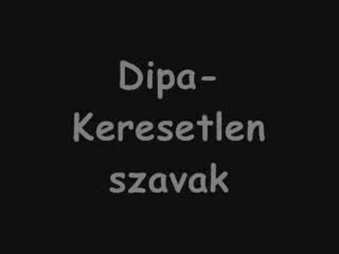 Dipa- Keresetlen szavak