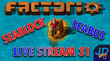 Factorio THE Seablock BUS Live Stream 31