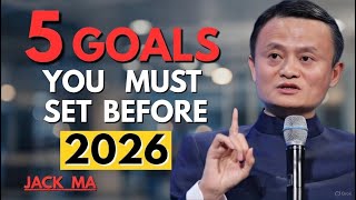 Transform Your Life in 2026: 5 Powerful Goals Inspired by Jack Ma | Ultimate Motivation Guide