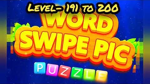 Word Swipe Pic-  Level 191 to 200