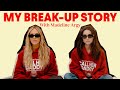 My Break-up Story with Madeline Argy