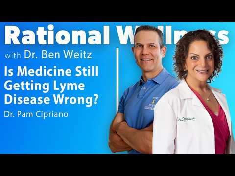 Is Medicine Still Getting Lyme Disease Wrong with Dr. Pam Cipriano: Rational Wellness Podcast 457