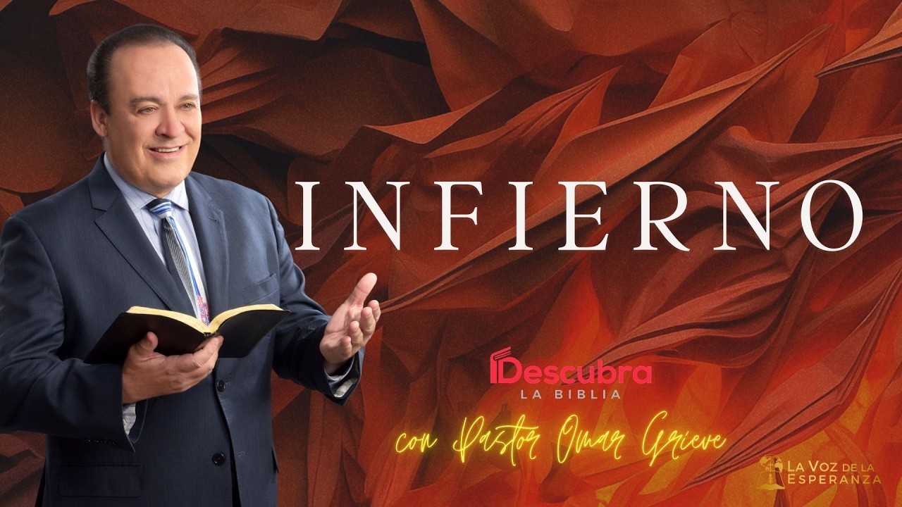 Sermon: Infierno | Descubra la Biblia | La Voz de la Esperanza