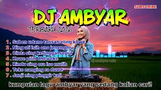 BEST DJ AMBYAR  TERBARU 2026 🔥 Slow Bass Full Bass.SABEN UDANE TANSAH ELING KOWE😂💞