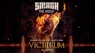 D&#39;Angello &amp; Francis vs Jaxx &amp; Vega feat. Le Shuuk - Victorum (Full Audio)