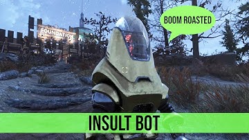 Fallout 76 Random Encounter: Insult Bot - Boom Roasted