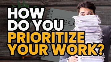 How do you PRIORITIZE YOUR WORK? (Interview Question With Answers)