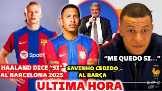 BOMBAZO DE ULTIMA HORA: HAALAND LE DICE 'SI' al BARCELONA 2025  MBAPPE SE QUEDA SI EL BARÇA