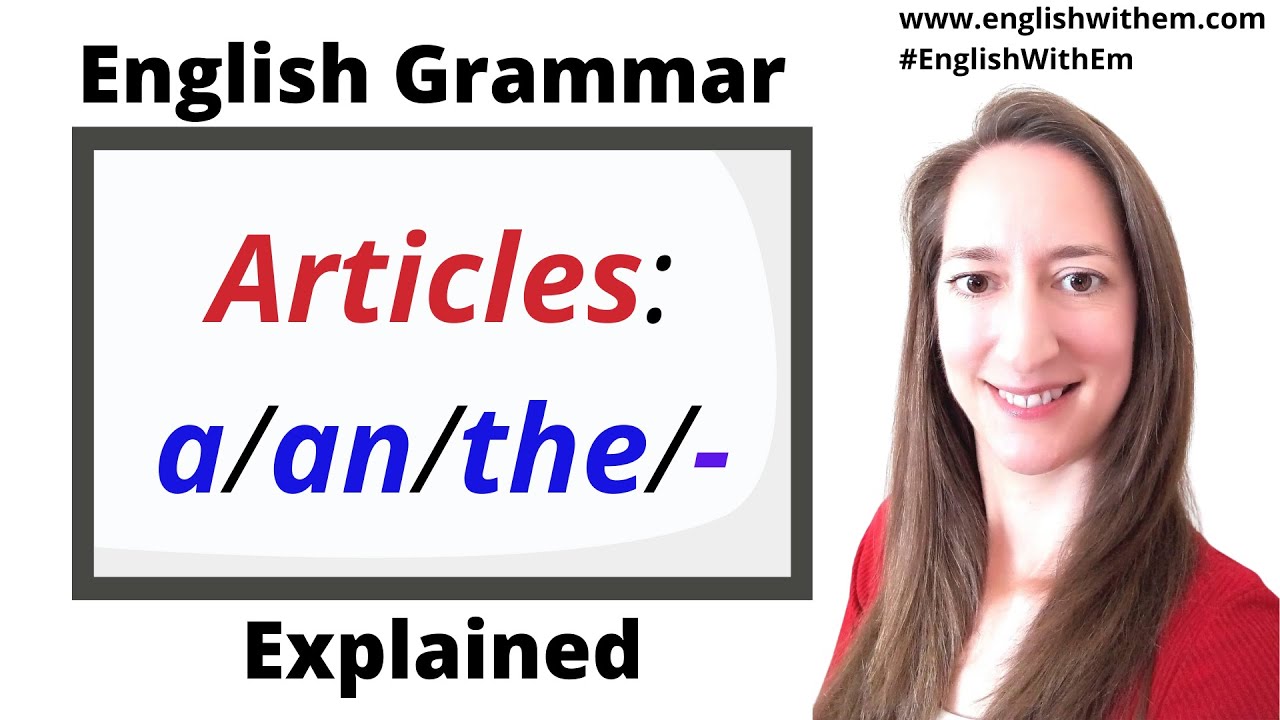 ARTICLES In English Grammar A AN THE NO ARTICLE YouTube ARTICLES In English Grammar A AN THE NO ARTICLE YouTube
