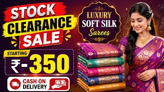 🛑 STOCK CLEARANCE SALE Luxury Soft Silk sarees Starting ₹-349/-#sareelive#puresilk#silksaree screenshot 1