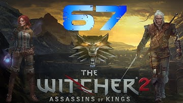 The Witcher 2 Enhanced Edition Walkthrough Part 67