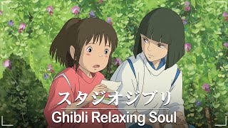 Ghibli Relaxing || Ghibli Piano 💓 Relaxing Music 🎶🎶 Spirited Away, Laputa, Howl's Moving Castle,...